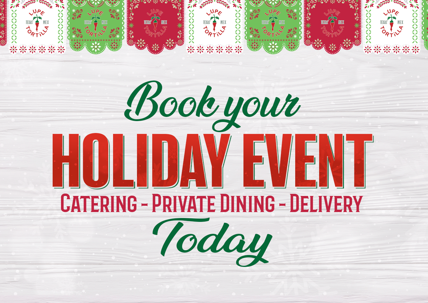 Book your Holiday event at Lupe Tortilla