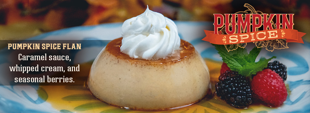 Pumpkin Spice Flan at Lupe Tortilla