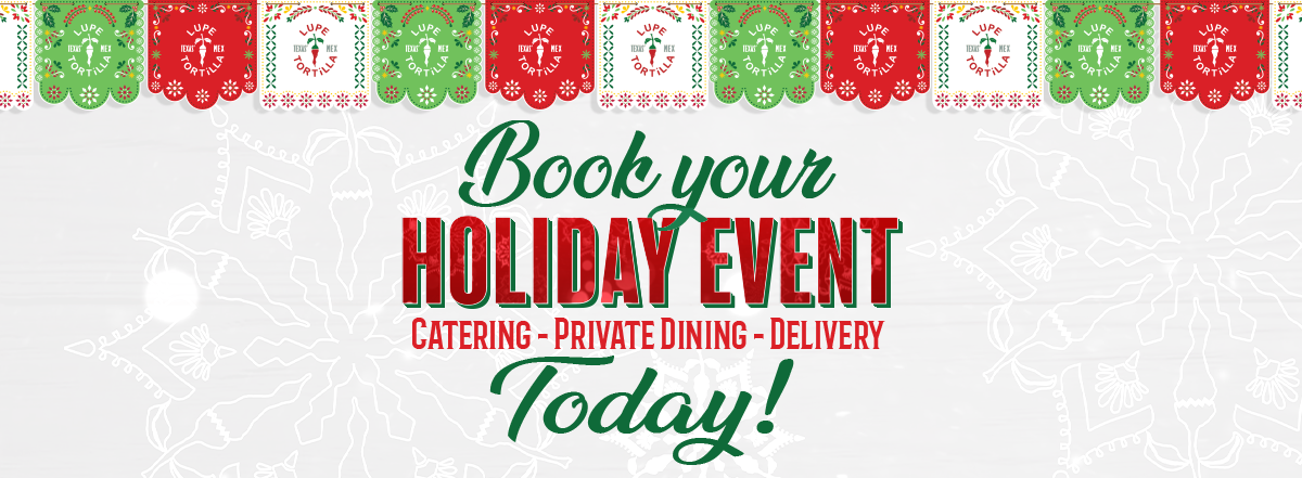 Book your holiday event at Lupe Tortilla