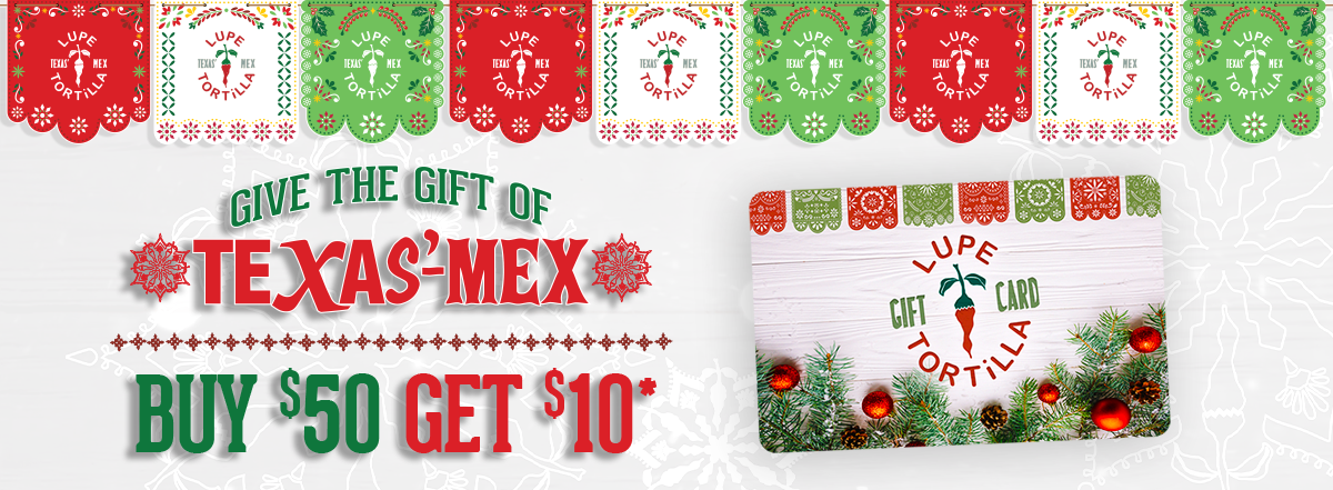 Holiday Gift Cards at Lupe Tortilla