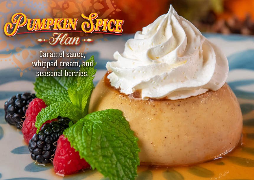 Pumpkin Spice Flan at Lupe Tortilla